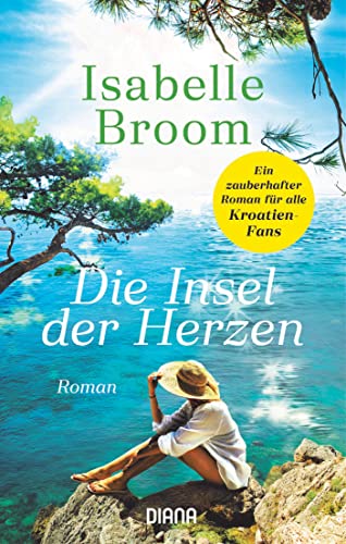 Die Insel der Herzen: Roman