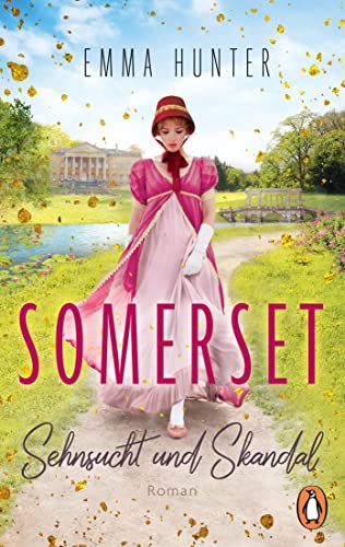 SOMERSET. Sehnsucht und Skandal (1): Roman. „Fans von Bridgerton werden dieses Buch lieben!“ (Heavenly Bookdreams) (Die verführerische Regency-Romance-Reihe)