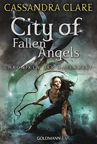 City of Fallen Angels (Chroniken 4): Chroniken der Unterwelt 4 (Die Chroniken der Unterwelt)