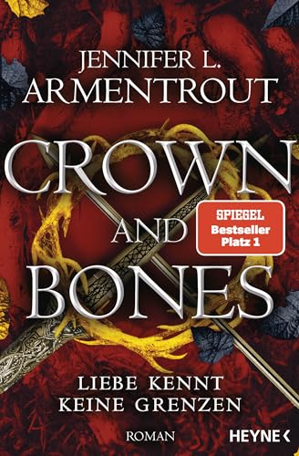 Crown and Bones - Liebe kennt keine Grenzen: Roman (Liebe kennt keine Grenzen-Reihe 3)