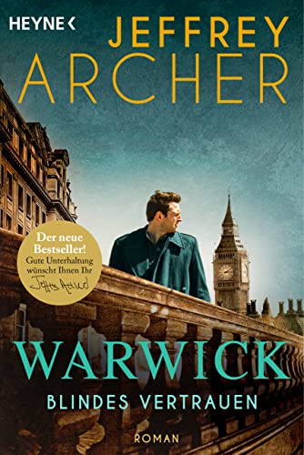Blindes Vertrauen: Roman (Die Warwick-Saga 3)