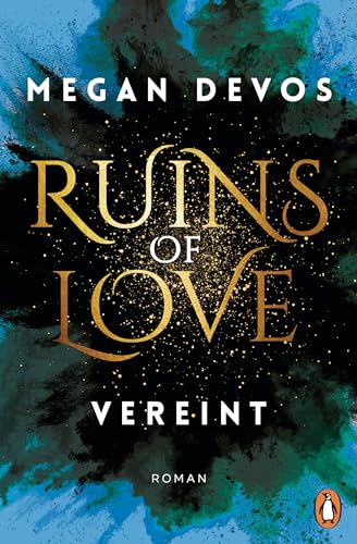 Ruins of Love. Vereint (Grace & Hayden 4): Spicy Romantasy für alle, die Enemies-to-Lovers-Tropes lieben