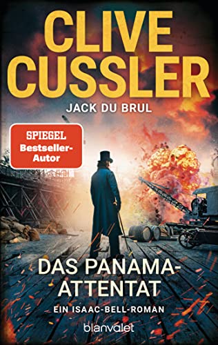 Das Panama-Attentat: Ein Isaac-Bell-Roman (Die Isaac-Bell-Abenteuer 12)