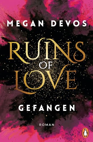 Ruins of Love. Gefangen (Grace & Hayden 1): Spicy Romantasy für alle, die Enemies-to-Lovers-Tropes lieben