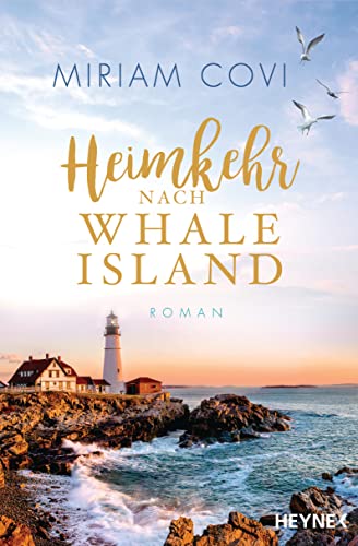 Heimkehr nach Whale Island: Roman – Der Auftakt der großen Sehnsuchtsreihe (Whale-Island-Reihe 1)