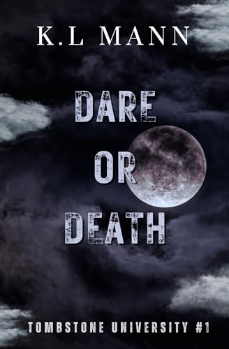 Dare or Death: An MMF Halloween Short Story (Tombstone University Minis Book 1)