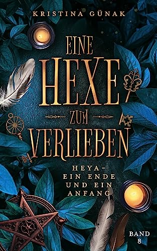 Heya – Ein Ende und ein Anfang : Eine Hexe zum Verlieben
