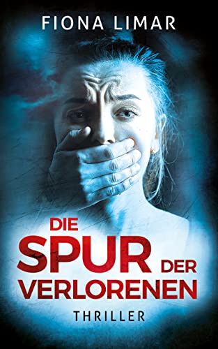 Die Spur der Verlorenen: Thriller (Brandenburg-Krimis 8)