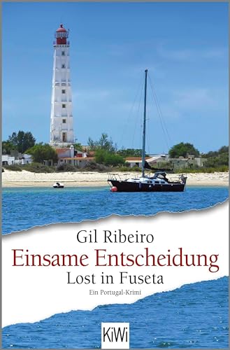 Einsame Entscheidung: Lost in Fuseta. Ein Portugal-Krimi (Leander Lost ermittelt 5)