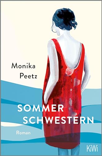 Sommerschwestern: Roman | Der Bestseller von der Autorin der »Dienstagsfrauen« (Die Sommerschwestern-Romane 1)