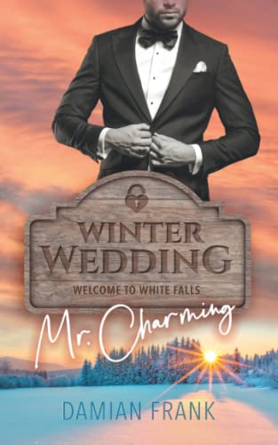 Winter Wedding: Mr. Charming