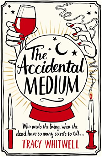 The Accidental Medium: The Dead Have a Lot to Say in This Hilarious Crime Series