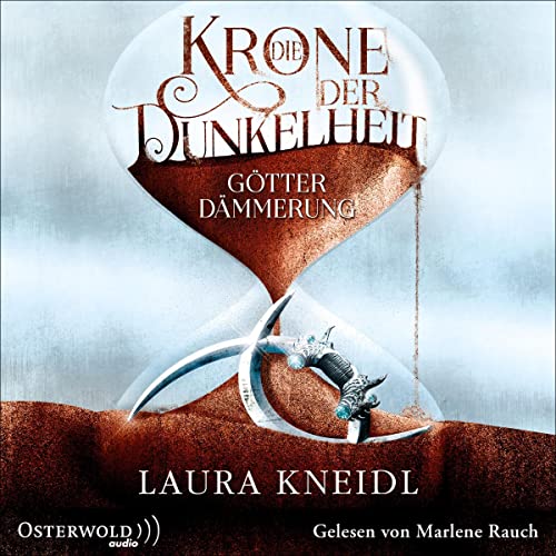 Die Krone der Dunkelheit - Götterdämmerung: Die Krone der Dunkelheit 3
