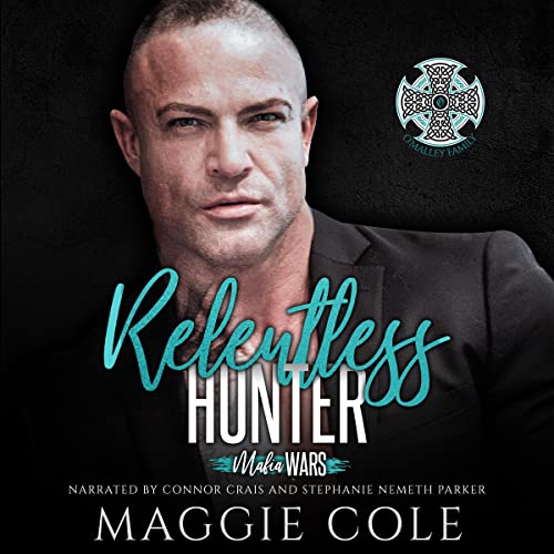 Relentless Hunter: The O'Malley Family (Mafia Wars, Book 10)