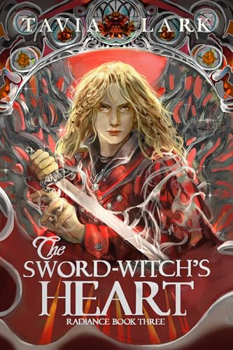 The Sword-Witch's Heart (Radiance Book 3)