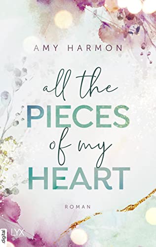All the Pieces of My Heart (Laws of Love 3)