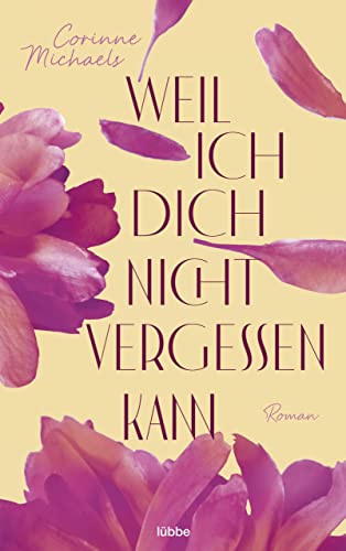 Weil ich dich nicht vergessen kann: Roman (Die Arrowood Brüder 1)