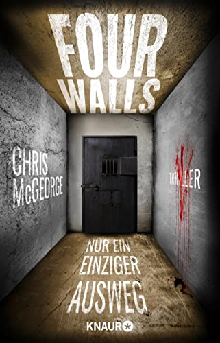 Four Walls - Nur ein einziger Ausweg: Thriller | Ein packender, wendungsreicher Locked-Room-Thriller in einem Hightech-Gefängnis für Frauen