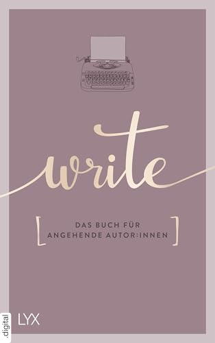 Write - Das Buch für angehende Autor:innen