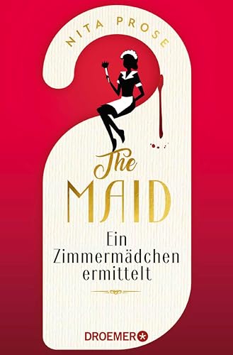 The Maid: Ein Zimmermädchen ermittelt | Hotel-Krimi. Sie kennt deine Geheimnisse. Sie findet die Wahrheit | Der Nummer 1 - New York Times Bestseller 2022 (Regency Grand Hotel)