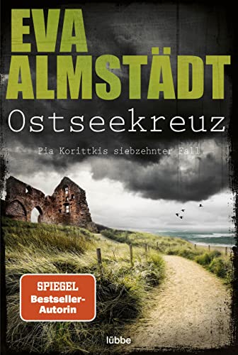 Ostseekreuz: Pia Korittkis siebzehnter Fall (Kommissarin Pia Korittki 17)