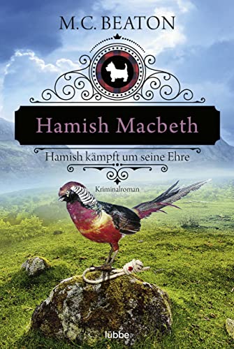 Hamish Macbeth kämpft um seine Ehre: Kriminalroman (Schottland-Krimis 12)