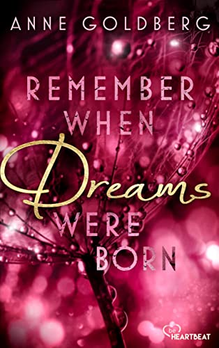Remember when Dreams were born (Second Chances 1)