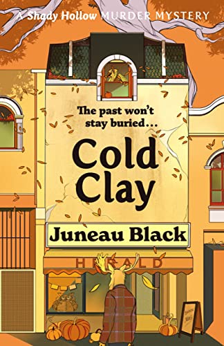 Cold Clay: Shady Hollow 2 - a cosy crime series of rare and sinister charm (Shady Hollow series) (English Edition)