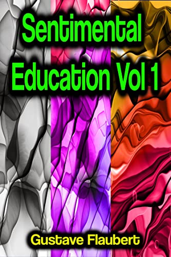 Sentimental Education Vol 1 (English Edition)