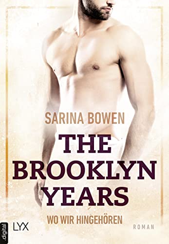 The Brooklyn Years - Wo wir hingehören (Brooklyn-Years-Reihe 6)