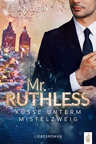 Mr.Ruthless: Küsse unterm Mistelzweig (Falling for a Gentleman)