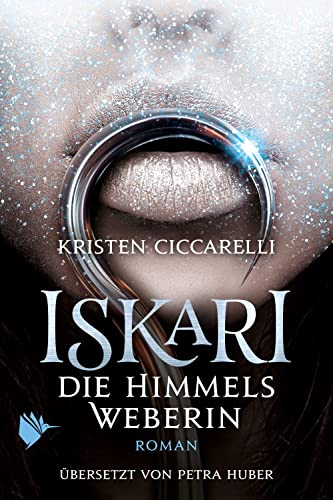 Iskari - Die Himmelsweberin (Iskari-Serie 3)