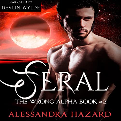 Feral: The Wrong Alpha, Book 2