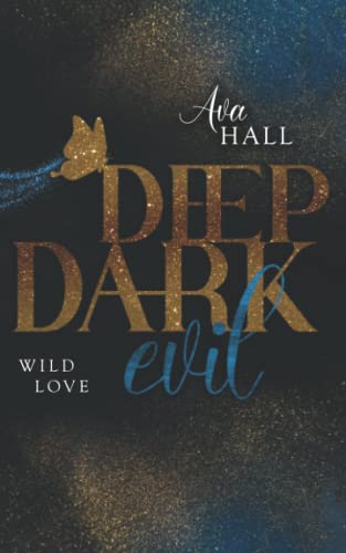 DEEP DARK EVIL: Wild Love (Dark Reverse Harem)