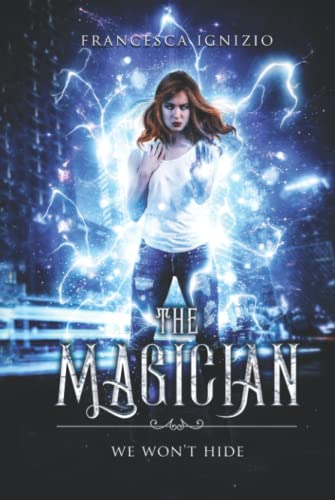 The Magician - We Won't Hide (The Magician series, Band 1)