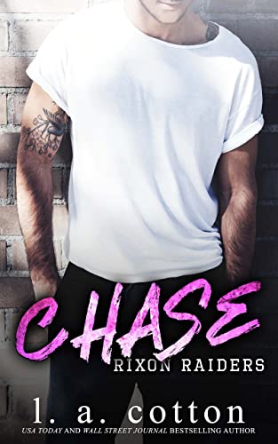 CHASE : Rixon Raiders (Les Rixon Raiders t. 1)
