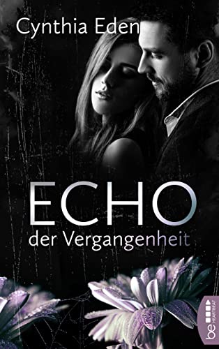 Echo der Vergangenheit (prickelnde Romantic Suspense 2)