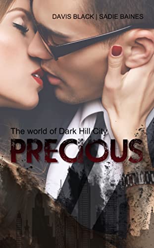 Precious : Dark Hill City I