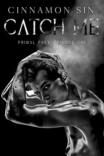 Catch Me: Primal Prey Episode One