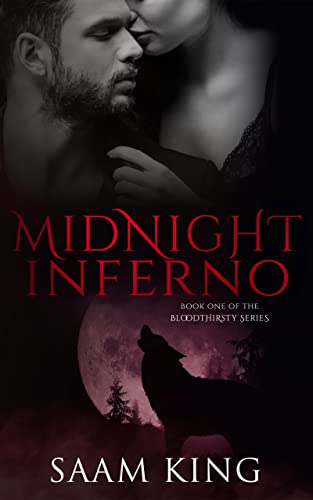 Midnight Inferno: Book One of the Bloodthirsty Series