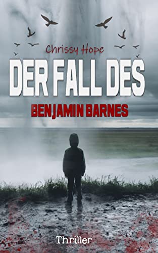 DER FALL DES BENJAMIN BARNES: Thriller