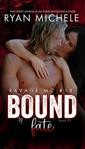 Bound by Fate (Ravage MC #18): A Motorcycle Club Romance (Bound #9)