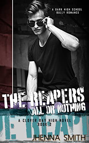 All or Nothing: Clover Bay High Book 2