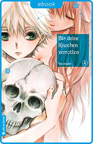 Bis deine Knochen verrotten 04