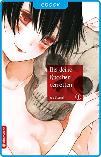 Bis deine Knochen verrotten 01