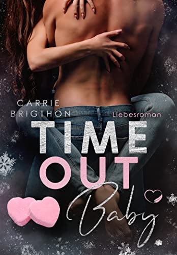 Time Out Baby: Liebesroman Sport Romance (Chicago Wolves Reihe 3)