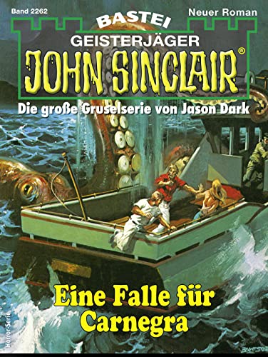 John Sinclair 2262: Eine Falle für Carnegra
