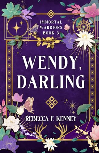 Wendy, Darling: A Fae Peter Pan Romance (Part 1) (The IMMORTAL WARRIORS, Band 3)