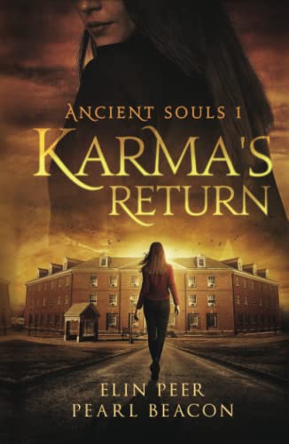 Ancient Souls - Karma's Return (Ancient Souls Series, Band 1)