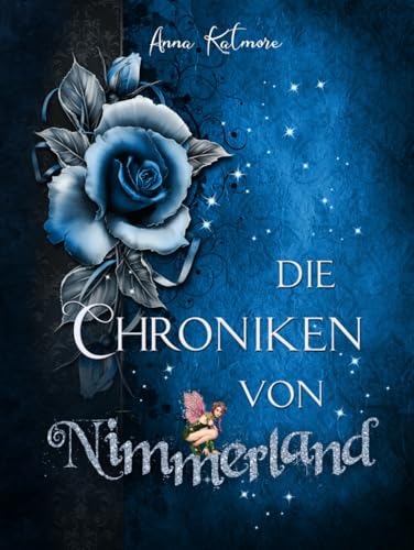 Die Chroniken von Nimmerland: Gesamtausgabe der Dilogie (Eine zauberhafte Reise, Band 1)